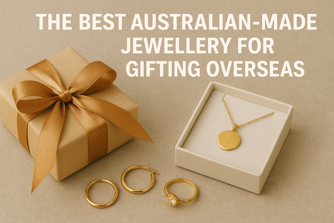 The Best Australian-Made Jewellery for Gifting Overseas