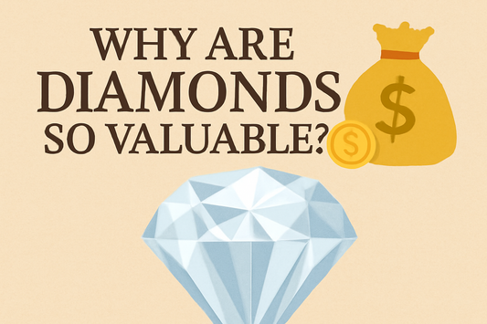Why Are Diamonds So Valuable